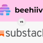 Choosing the Right Platform: Beehiiv vs Substack in 2024